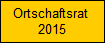 Ortschaftsrat 
2015