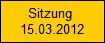 Sitzung 
15.03.2012